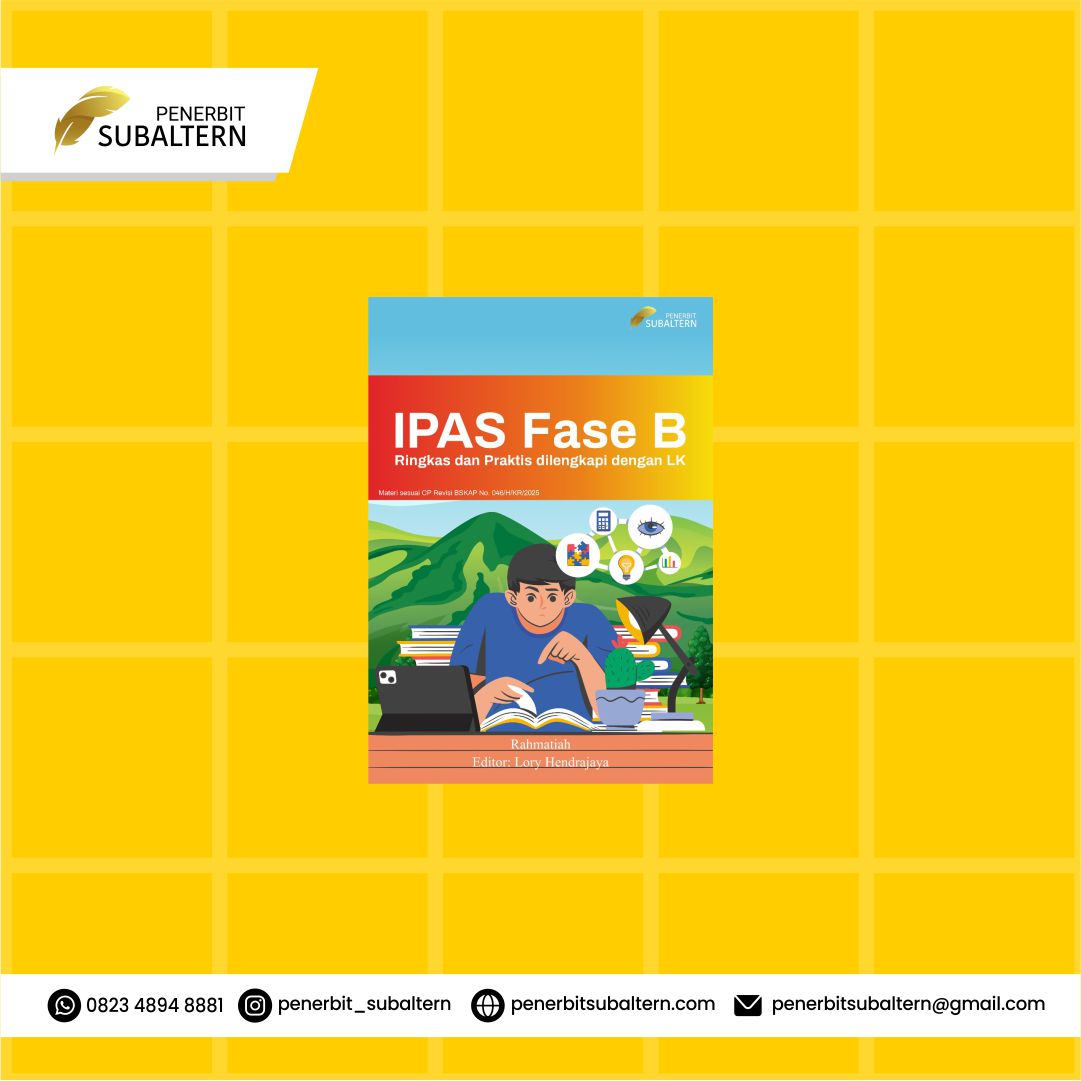 IPAS Fase B Ringkas dan Praktis dilengkapi dengan LK (Materi sesuai CP Revisi BSKAP No. 046/ H/KR/2025)